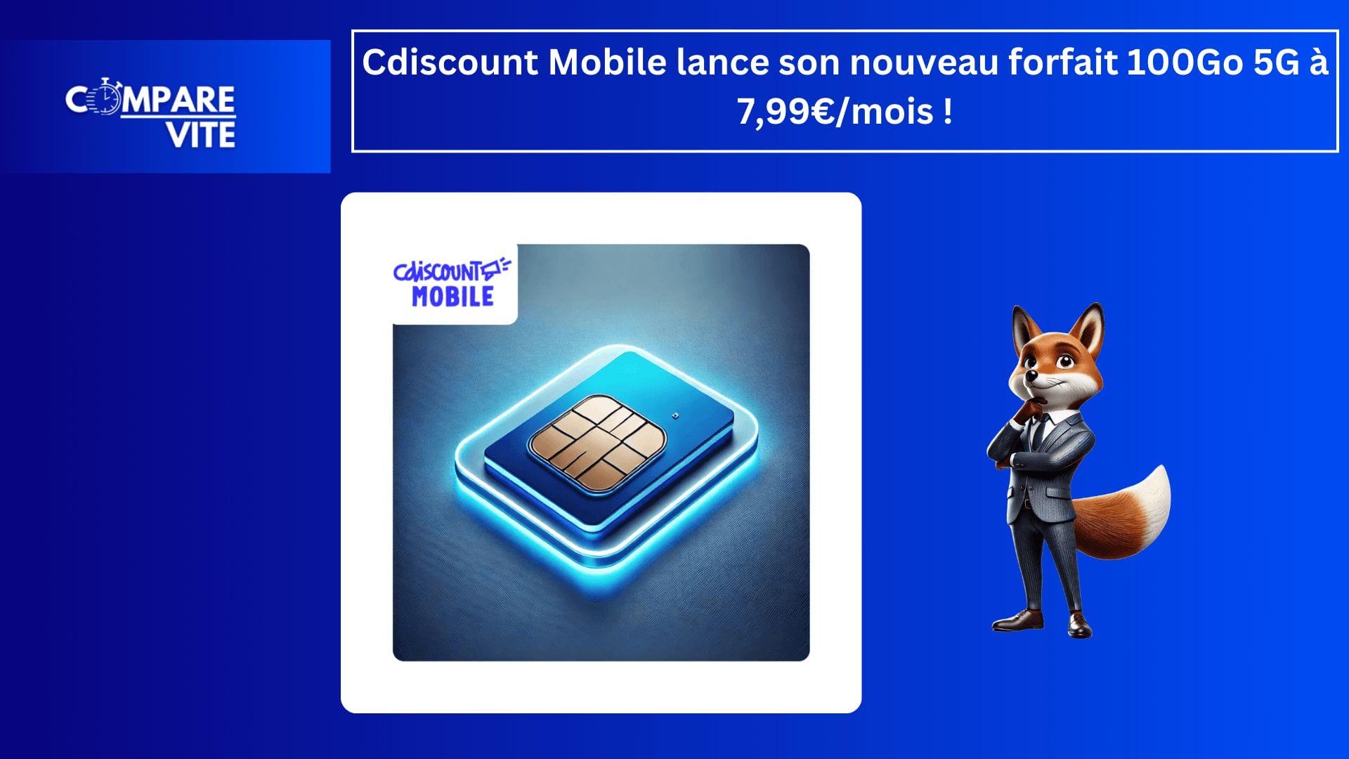 Cdiscount Mobile – 100Go 5G à 7,99€/mois : Le Forfait Ultime pour Naviguer en Toute Liberté !