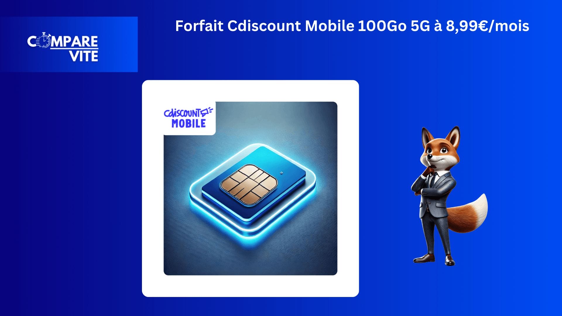 Cdiscount Mobile – 100Go 5G à 8,99€/mois : Le Forfait Qui Fait la Différence !