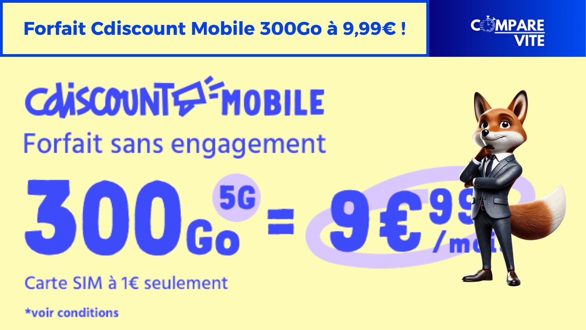 Cdiscount Mobile 300Go 5G : le forfait XXL à petit prix