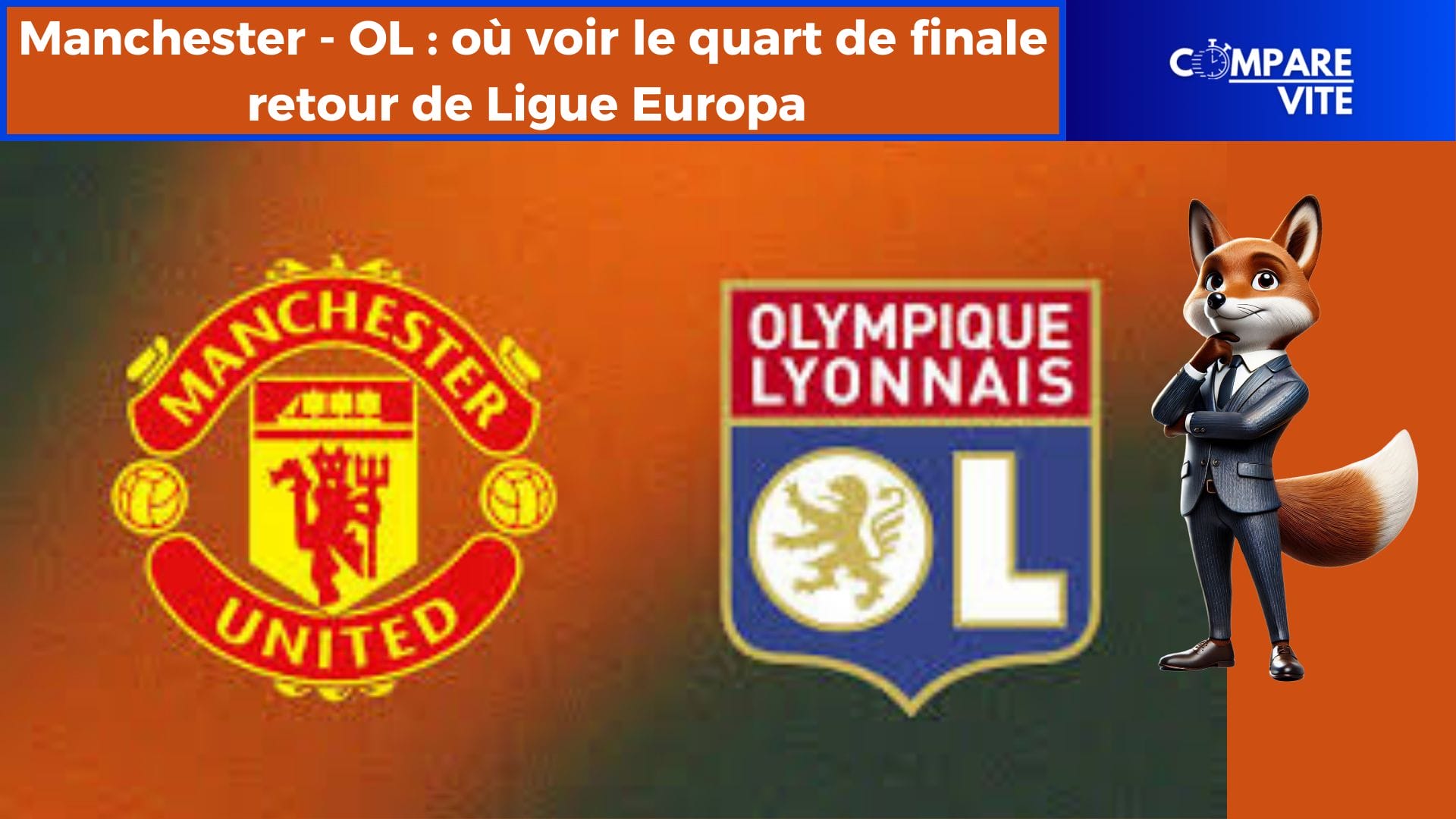 Manchester United – OL : où voir le quart de finale retour de Ligue Europa ?
