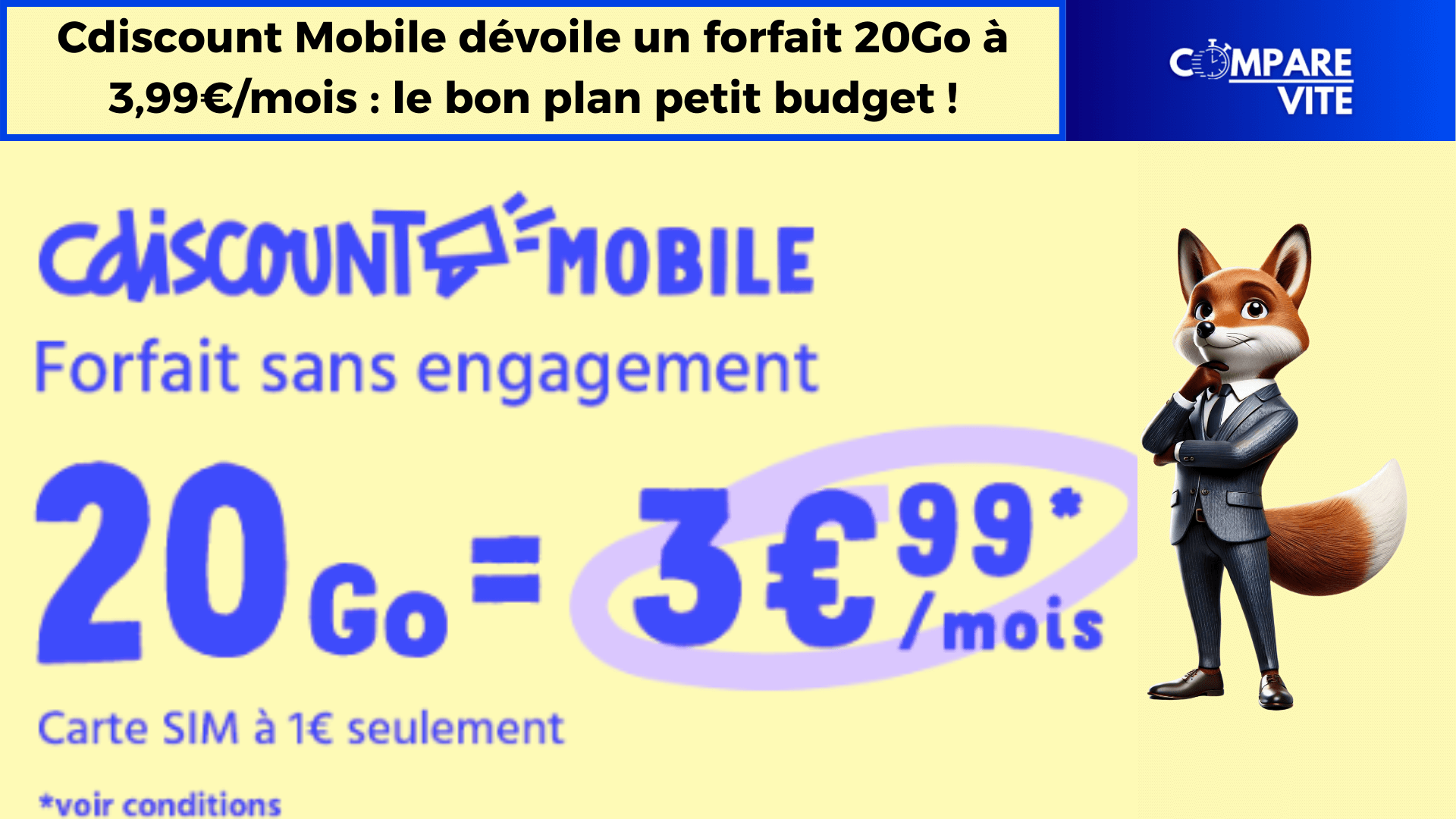 Cdiscount Mobile dévoile un forfait 20Go à 3,99€/mois : le bon plan petit budget
